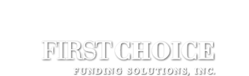 First Choice Funding Solutions, Inc